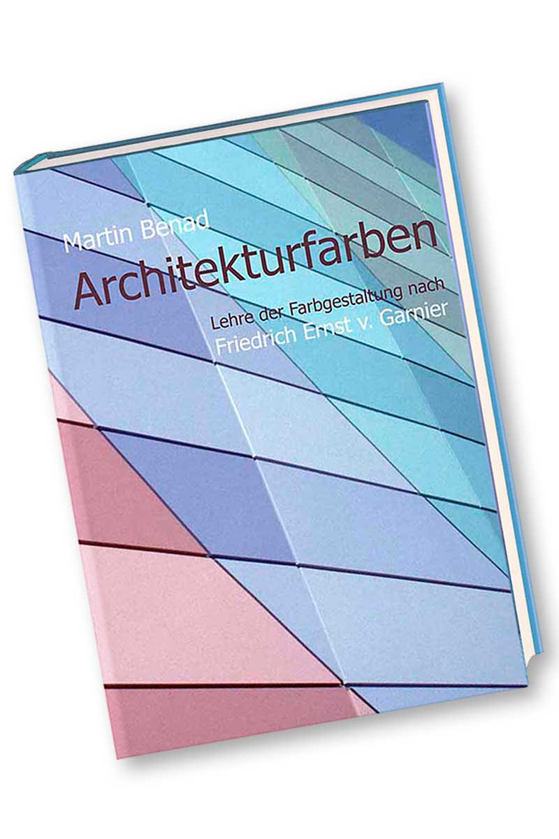 Bild: Architekturfarben - Lehre der Farbgestaltung nach Friedrich Ernst v. Garnier
